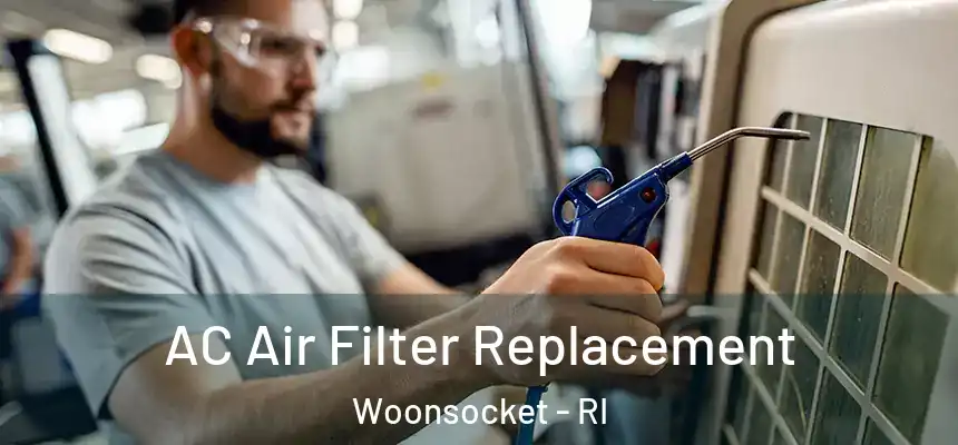  AC Air Filter Replacement Woonsocket - RI