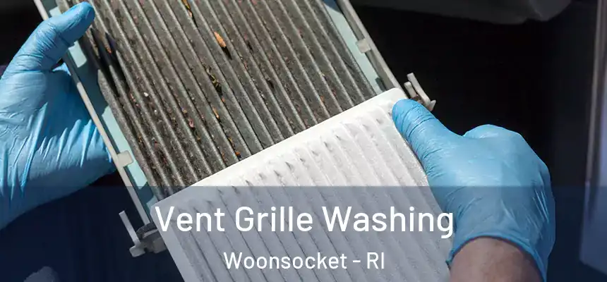 Vent Grille Washing Woonsocket - RI